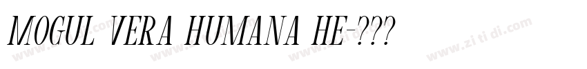 Mogul Vera Humana He字体转换
